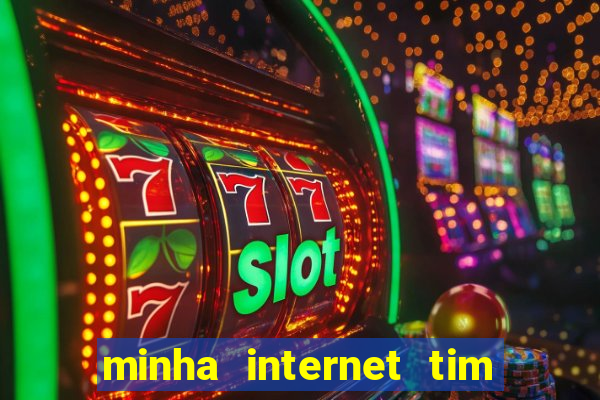 minha internet tim beta acabou como contratar mais